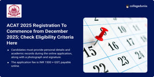 ACAT 2025 Exam Date Released; Registrations to Begin from December